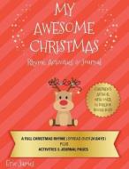 My Awesome Christmas di Eric James edito da LIGHTNING SOURCE INC