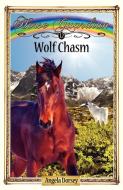Wolf Chasm di Angela Dorsey edito da Enchanted Pony Books