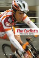 The Cyclist's Training Diary di Joe Friel edito da VeloPress