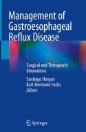 Management of Gastroesophageal Reflux Disease edito da Springer International Publishing