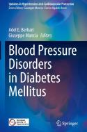Blood Pressure Disorders in Diabetes Mellitus edito da Springer International Publishing