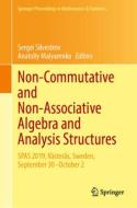 Non-commutative and Non-associative Algebra and Analysis Structures edito da Springer International Publishing