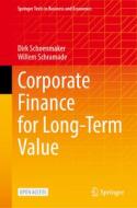 Corporate Finance for Long-Term Value di Willem Schramade, Dirk Schoenmaker edito da Springer International Publishing