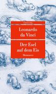 Der Esel auf dem Eis di Leonardo Da Vinci edito da Unionsverlag