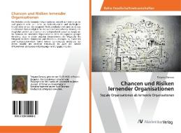 Chancen und Risiken lernender Organisationen di Tatyana Genova edito da AV Akademikerverlag
