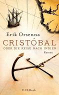 Cristóbal oder Die Reise nach Indien di Erik Orsenna edito da Beck C. H.