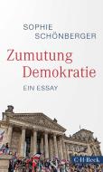 Zumutung Demokratie di Sophie Schönberger edito da Beck C. H.