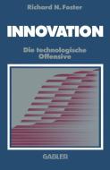 Innovation di Richard N. Foster edito da Gabler Verlag