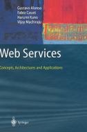 Web Services di Gustavo Alonso, Fabio Casati, Harumi Kuno, Vijay Machiraju edito da Springer-Verlag GmbH