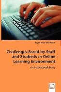 Challenges Faced by Staff and Students in Online Learning Environment di Seyed Aroos Sheriffdeen edito da VDM Verlag