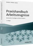 Praxishandbuch Arbeitszeugnisse di Anne Backer, Peter H. M. Rambach, Stephan Wilcken edito da Haufe Lexware GmbH