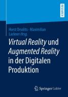 Virtual Reality und Augmented Reality in der Digitalen Produktion edito da Springer-Verlag GmbH