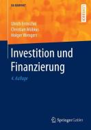 Investition und Finanzierung di Ulrich Ermschel, Christian Möbius, Holger Wengert edito da Springer-Verlag GmbH