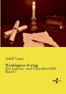 Washington Irwing di Adolf Laun edito da Vero Verlag