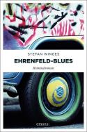 Ehrenfeld-Blues di Stefan Winges edito da Emons Verlag