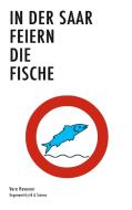 In der Saar feiern die Fische di Vera Hewener edito da Books on Demand