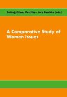 A Comparative Study of Women Issues edito da Books on Demand
