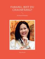 Farang, bist du chaosfähig di Khun Resjek edito da Books on Demand