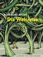 Die Weltreise di Albrecht Selge edito da FISCHER, S.