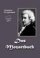 Das Mozart-Buch di Constantin von Wurzbach edito da UNIKUM