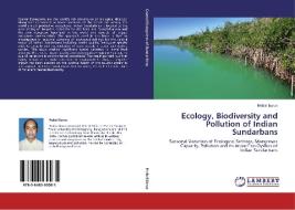 Ecology, Biodiversity and Pollution of Indian Sundarbans di Prabal Barua edito da LAP Lambert Acad. Publ.