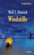 Windstille di Wolf S. Dietrich edito da Prolibris Verlag