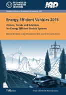 Energy Efficient Vehicles 2015 edito da TUDpress Verlag der Wissenschaften GmbH