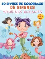 Livre de coloriage de sirène pour les enfants de 4 à 8 ans di Magical Coloring edito da Dragomir Constantin