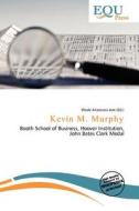 Kevin M. Murphy edito da Equ Press