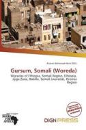 Gursum, Somali (woreda) edito da Dign Press