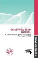Great White Shark (comics) edito da Brev Publishing