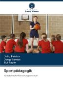 Sportpädagogik di João Petrica, Jorge Santos, Rui Paulo edito da Verlag Unser Wissen