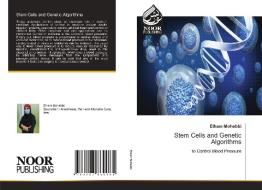 Stem Cells and Genetic Algorithms di Elham Mohebbi edito da Noor Publishing
