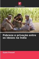Pobreza e privação entre os idosos na Índia di Syam Prasad edito da EDICOES NOSSO CONHECIMENTO