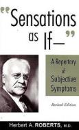 Sensations as If . . . di Herbert A. Roberts edito da B Jain Publishers Pvt Ltd