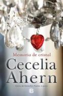 Memoria de Cristal / The Marble Collector di Cecelia Ahern edito da EDICIONES B