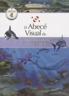 El Abece Visual de Mares, Oceanos, Lagos y Rios = The Illustrated Basics of Seas, Oceans, Lakes, and Rivers edito da SANTILLANA