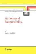 Action and Responsibility di Andrew Sneddon edito da Springer Netherlands