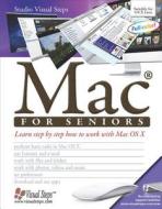 Mac For Seniors di Studio Visual Steps edito da Visual Steps B.v