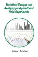 Statistical Designs and Analysis for Agricultural Field Experiments di Vijay Katyal edito da NIPA