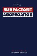 Surfactant Aggregation di J. H. Clint edito da Springer Netherlands