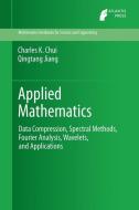 Applied Mathematics di Charles K. Chui, Qingtang Jiang edito da Atlantis Press