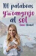 100 Palabras Y Un Cangrejo Al Sol di Aband Anne Aband edito da Independently Published