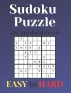 SUDOKU PUZZLES - 400 Puzzles All Levels ( 100 Esay - 100 Medium - 100 Hard - 100 Very Hard - With Answers) di goats Beautiful goats edito da Independently Published