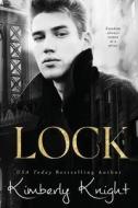 Lock di Kimberly Knight edito da Independently Published