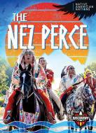 The Nez Perce di Betty Marcks edito da Bellwether Media