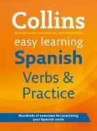 Easy Learning Spanish Verbs And Practice di Collins Dictionaries edito da Harpercollins Publishers