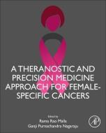 A Theranostic and Precision Medicine Approach for Female Specific Cancers edito da ACADEMIC PR INC