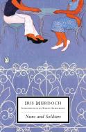 Nuns and Soldiers di Iris Murdoch edito da Penguin Publishing Group