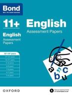Bond 11+: English: Assessment Papers di Wendy Wren, Bond edito da Oxford University Press
